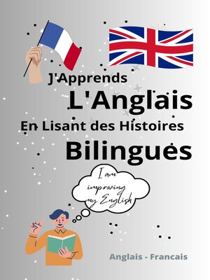 cover image of J'Apprends l'Anglais En Lisant Des Histoires Bilingues